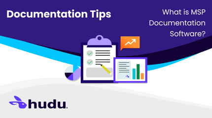 What is MSP Documentation Software? Featured Image