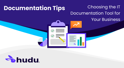 Choosing the IT Documentation Tool for Your Business Featured Image
