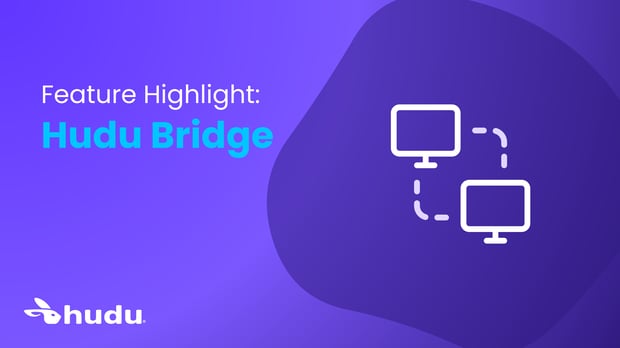 Hudu Bridge featured image